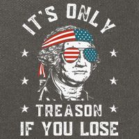 George Washington It's Only Treason If You Lose 4th Of July Cotton Canvas Backpack