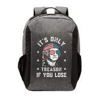 George Washington It's Only Treason If You Lose 4th Of July Vector Backpack