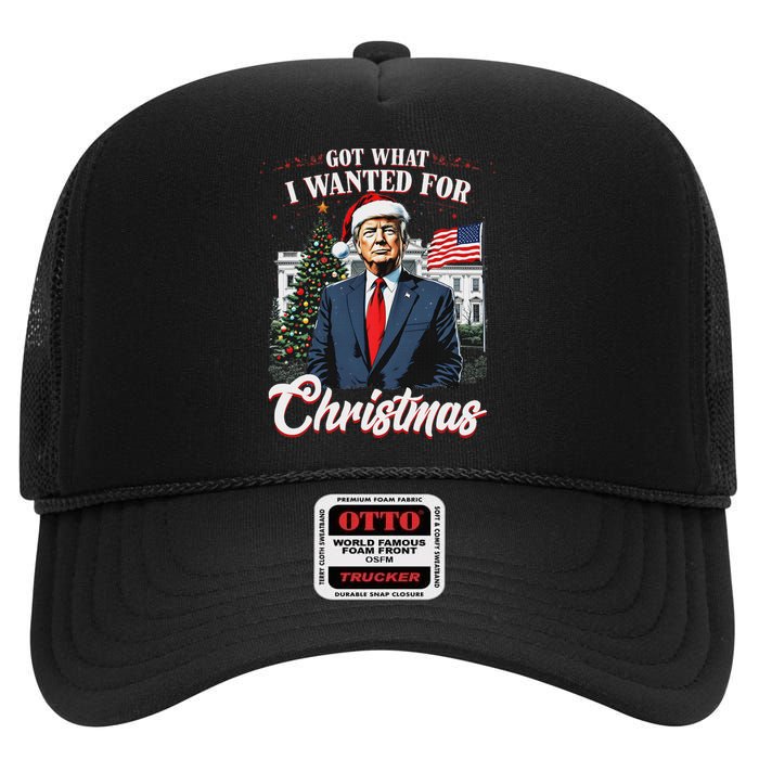 Got What I Wanted For Christmas Trump 2024 High Crown Mesh Back Trucker Hat