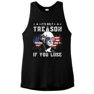 George Washington ItS Only Treason If You Lose 4th Of July Ladies PosiCharge Tri-Blend Wicking Tank