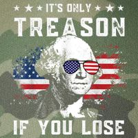 George Washington It's Only Treason If You Lose 4th Of July Legacy Tie Dye Trucker Hat