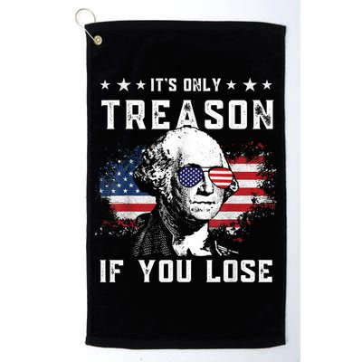George Washington It's Only Treason If You Lose 4th Of July Golf Towel