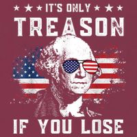 George Washington It's Only Treason If You Lose 4th Of July 16oz Travel Tumbler