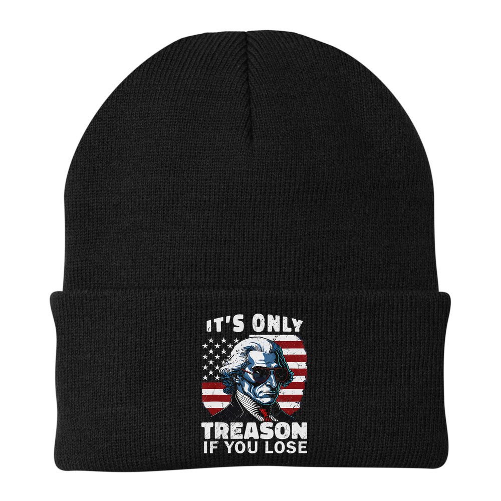 George Washington Its Only Treason If You Lose Beanie