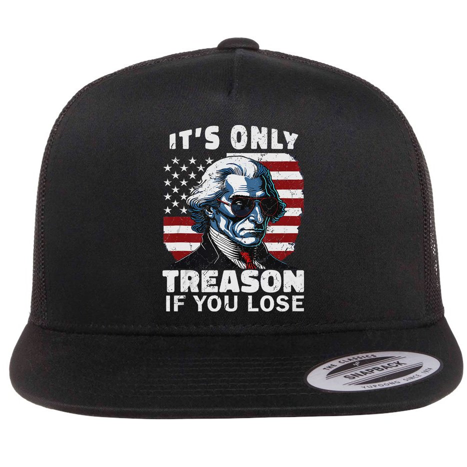 George Washington Its Only Treason If You Lose Flat Bill Trucker Hat