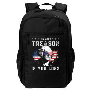 George Washington It's Only Treason If You Lose 4th Of July Daily Commute Backpack