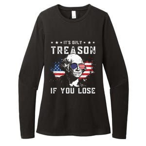 George Washington It's Only Treason If You Lose 4th Of July Womens CVC Long Sleeve Shirt