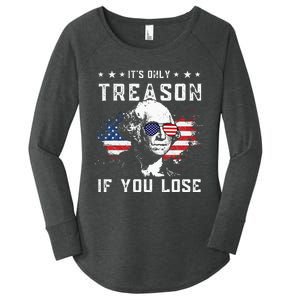 George Washington It's Only Treason If You Lose 4th Of July Women's Perfect Tri Tunic Long Sleeve Shirt