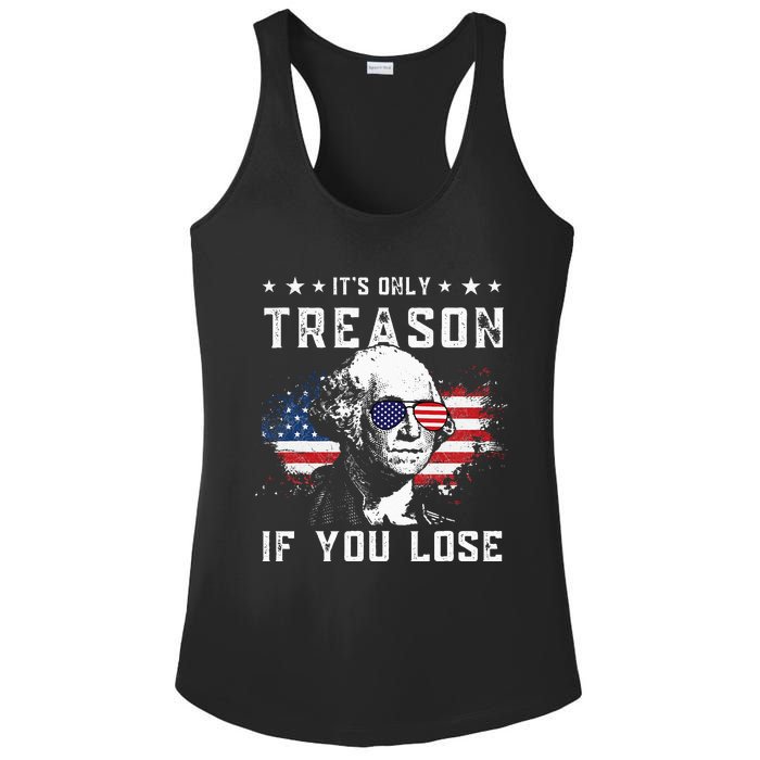 George Washington It's Only Treason If You Lose 4th Of July Ladies PosiCharge Competitor Racerback Tank