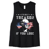 George Washington It's Only Treason If You Lose 4th Of July Women's Racerback Cropped Tank