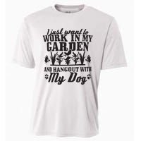 Gardening Work In Garden Hangout With Dog Gardener Gift Cooling Performance Crew T-Shirt