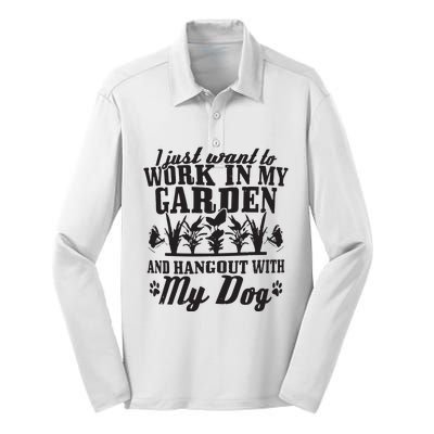 Gardening Work In Garden Hangout With Dog Gardener Gift Silk Touch Performance Long Sleeve Polo