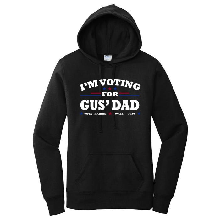 Gus Walz IM Voting For Gus Dad Tim Walz Women's Pullover Hoodie