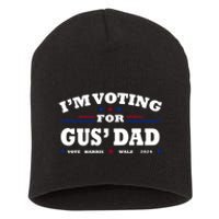 Gus Walz IM Voting For Gus Dad Tim Walz Short Acrylic Beanie