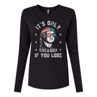 George Washington It's Only Treason If You Lose 4th Of July Womens Cotton Relaxed Long Sleeve T-Shirt