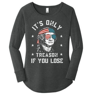 George Washington It's Only Treason If You Lose 4th Of July Women's Perfect Tri Tunic Long Sleeve Shirt