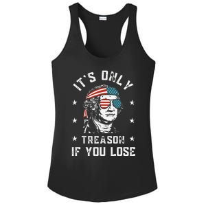 George Washington It's Only Treason If You Lose 4th Of July Ladies PosiCharge Competitor Racerback Tank