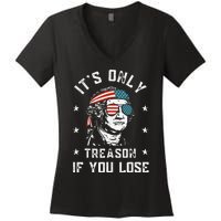 George Washington It's Only Treason If You Lose 4th Of July Women's V-Neck T-Shirt