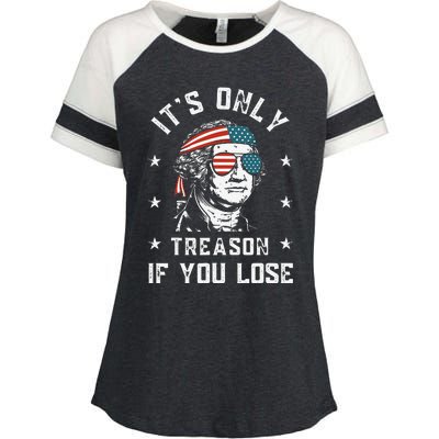 George Washington It's Only Treason If You Lose 4th Of July Enza Ladies Jersey Colorblock Tee