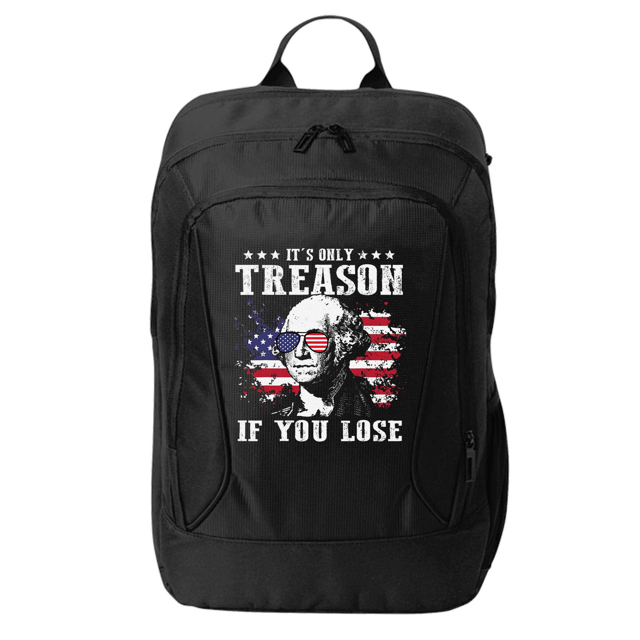 George Washington Its Only Treason If You Lose 4th Of July City Backpack
