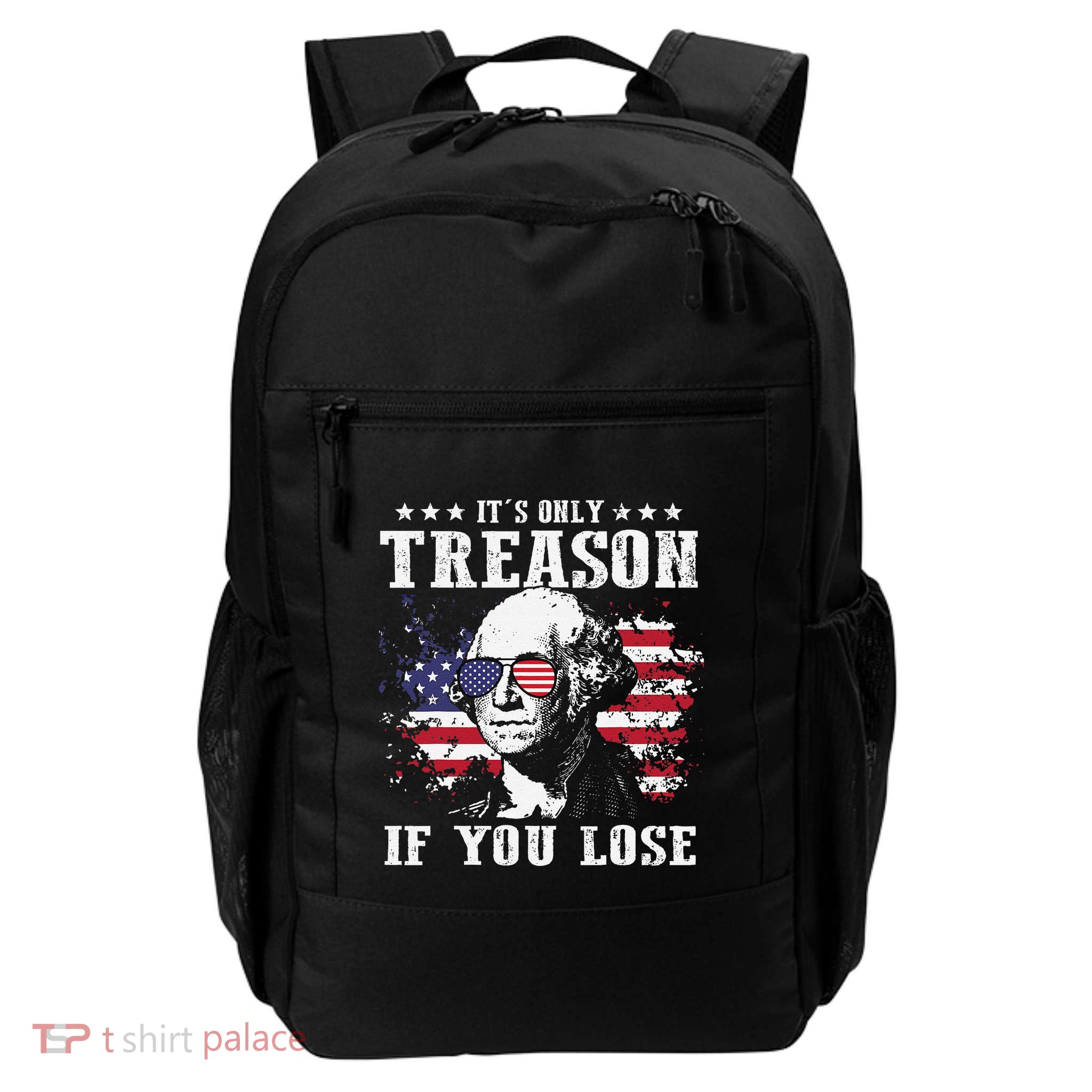 George Washington Its Only Treason If You Lose 4th Of July Backpack