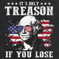 George Washington Its Only Treason If You Lose 4th Of July Golf Towel