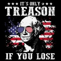 George Washington Its Only Treason If You Lose 4th Of July Wool Snapback Cap