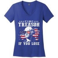 George Washington Its Only Treason If You Lose 4th Of July Women's V-Neck T-Shirt