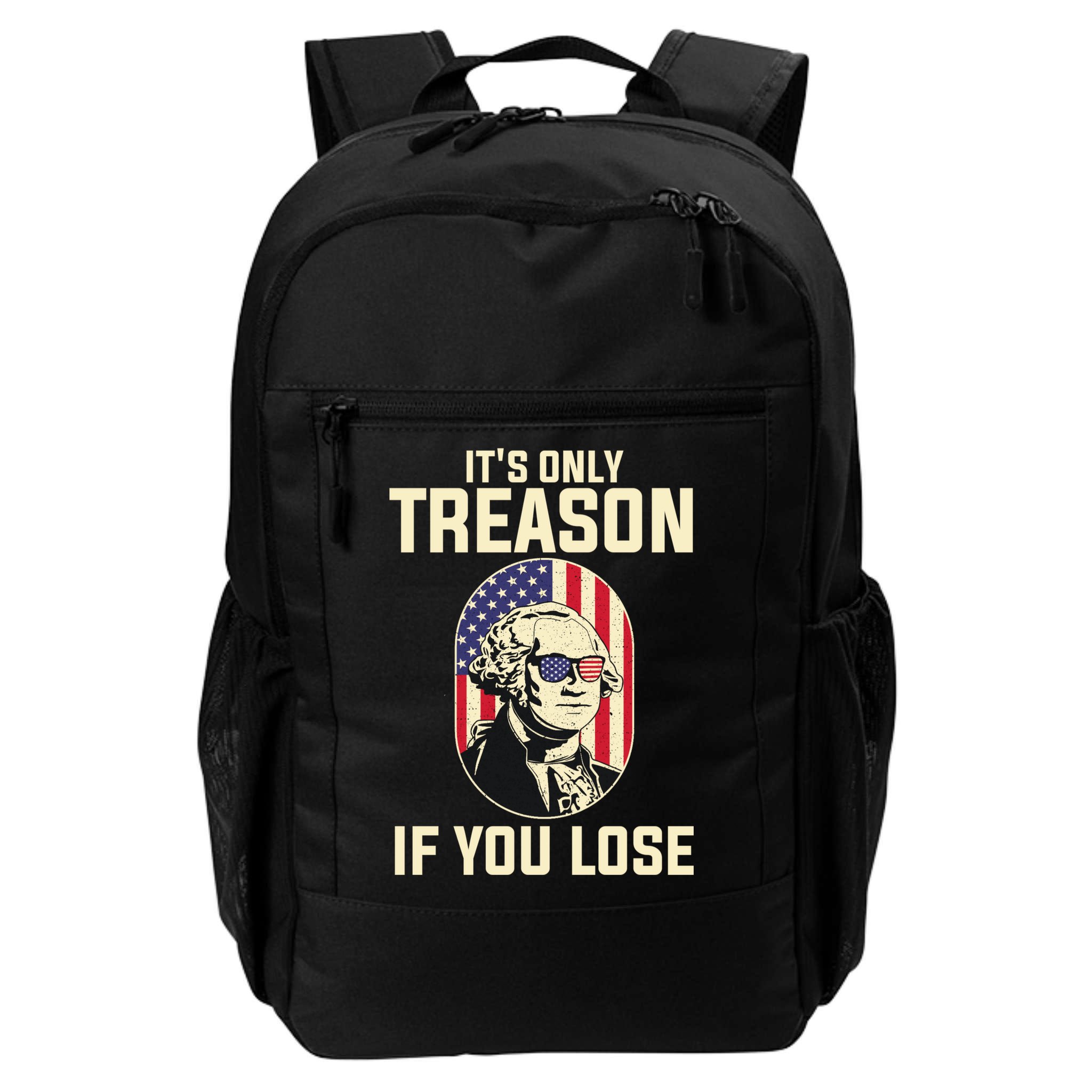 George Washington It's Only Treason If You Lose 4th Of July Backpack
