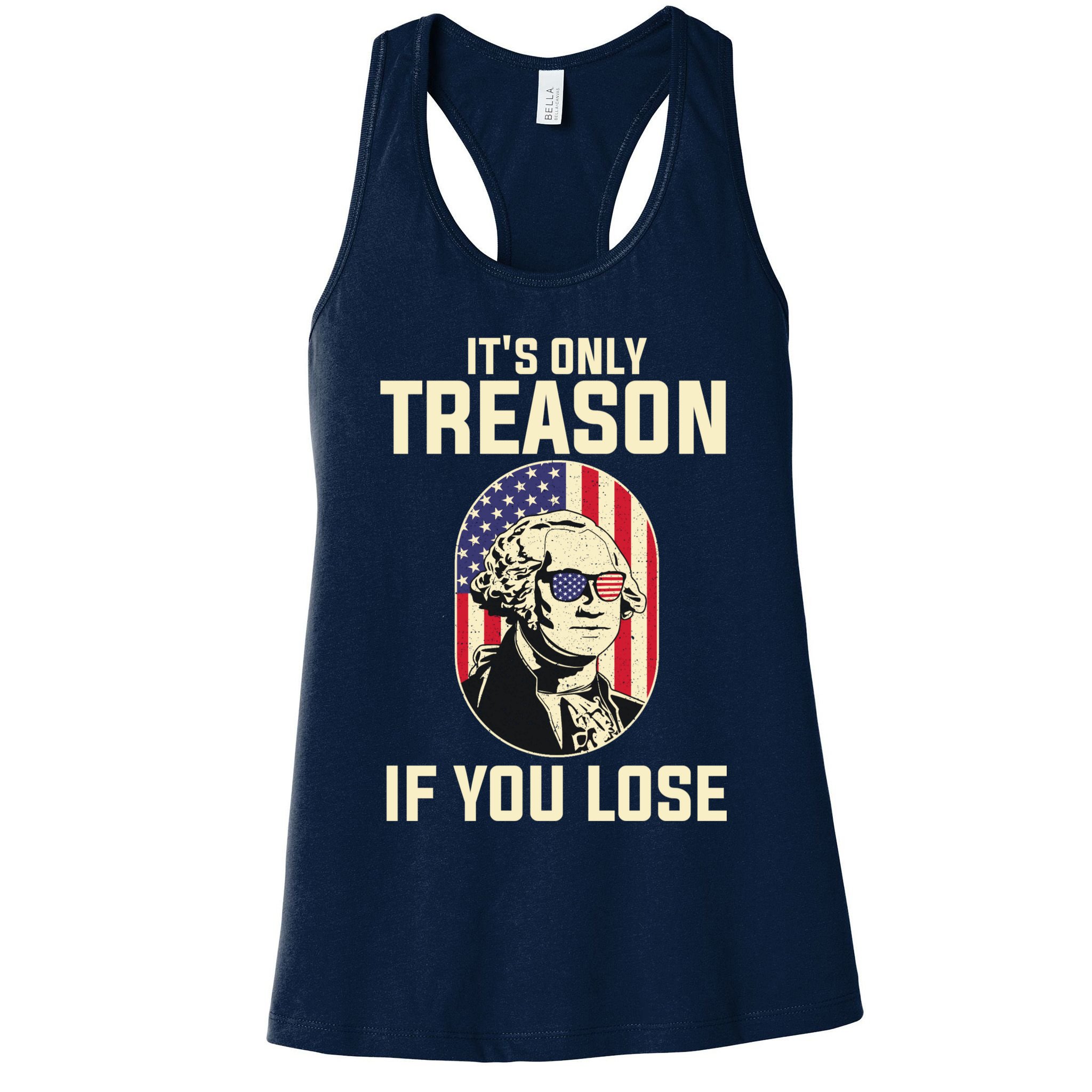 George Washington It's Only Treason If You Lose 4th Of July Womens Tank Top