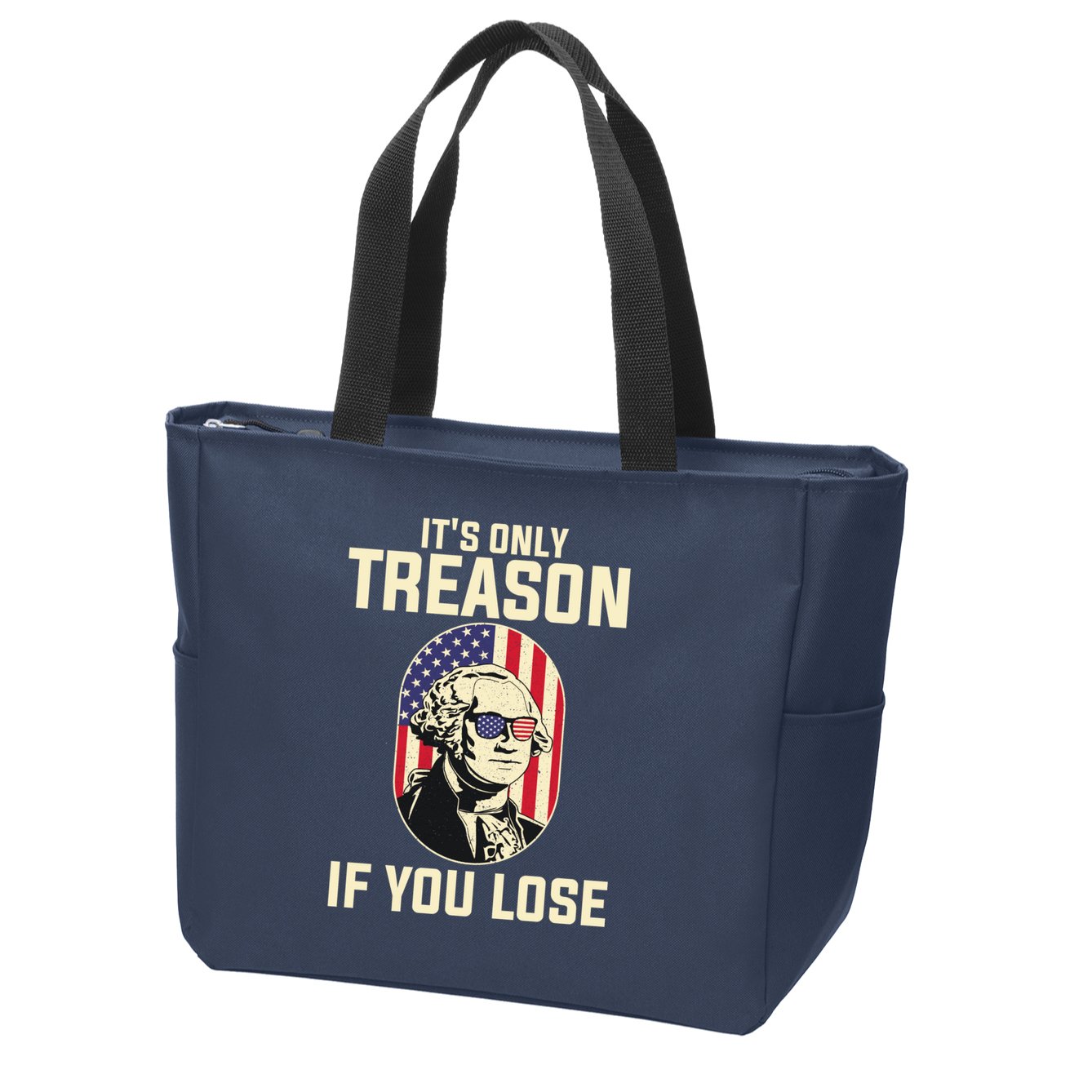 George Washington It's Only Treason If You Lose 4th Of July Zip Tote Bag