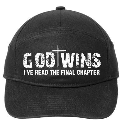 God Wins I Ve Read The Final Chapter Christian Faith Lover 7-Panel Snapback Hat
