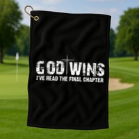 God Wins I Ve Read The Final Chapter Christian Faith Lover Golf Towel