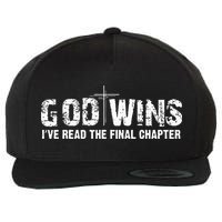 God Wins I Ve Read The Final Chapter Christian Faith Lover Wool Snapback Cap