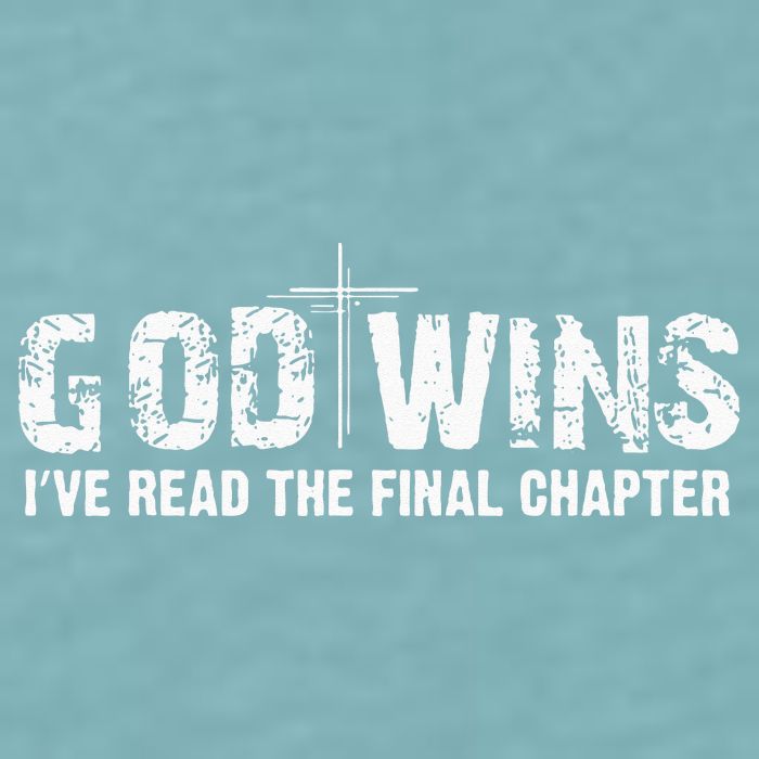 God Wins I Ve Read The Final Chapter Christian Faith Lover Sueded Cloud Jersey T-Shirt