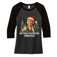 Got What I Wanted For Christmas Trump Xmas Pajamas 2024 Women's Tri-Blend 3/4-Sleeve Raglan Shirt