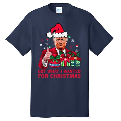 Got What I Wanted For Christmas Trump 2024 Won President Tall T-Shirt