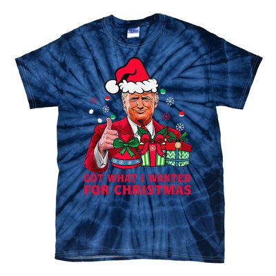 Got What I Wanted For Christmas Trump 2024 Won President Tie-Dye T-Shirt