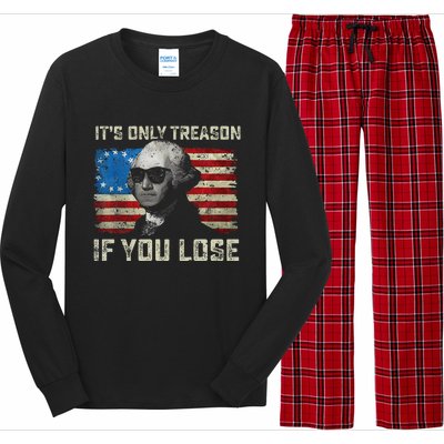 George Washington ItS Only Treason If You Lose 4th Of July Long Sleeve Pajama Set