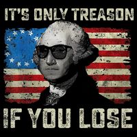 George Washington ItS Only Treason If You Lose 4th Of July Women's V-Neck T-Shirt