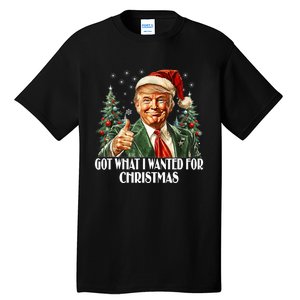 Got What I Wanted For Christmas Trump Xmas Pajamas 2024 Tall T-Shirt