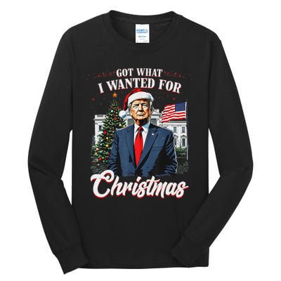 Got What I Wanted For Christmas Trump 2024 Tall Long Sleeve T-Shirt