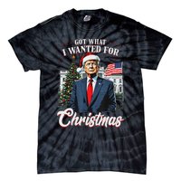 Got What I Wanted For Christmas Trump 2024 Tie-Dye T-Shirt