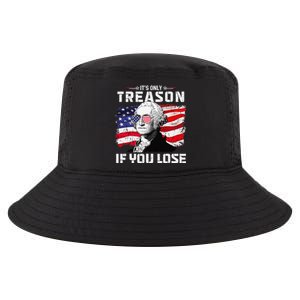 George Washington It's Only Treason If You Lose 4th Of July Cool Comfort Performance Bucket Hat