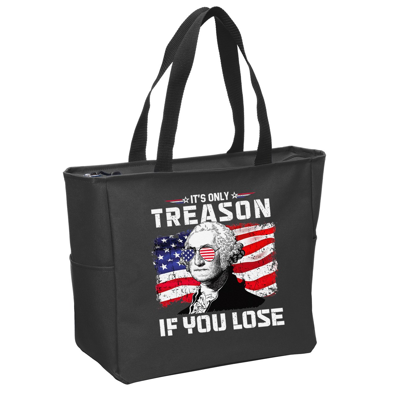George Washington It's Only Treason If You Lose 4th Of July Zip Tote Bag