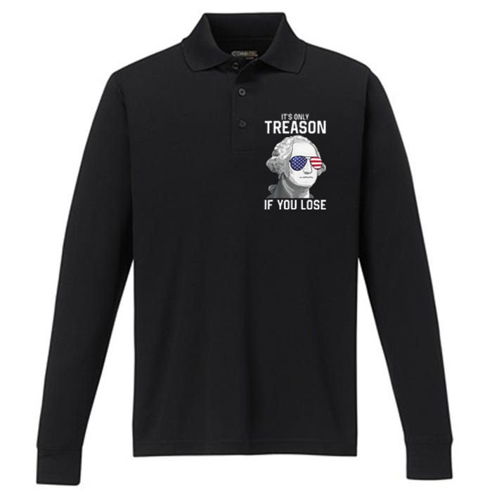 George Washington It's Only Treason If You Lose 4th Of July Performance Long Sleeve Polo