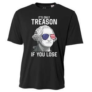 George Washington It's Only Treason If You Lose 4th Of July Cooling Performance Crew T-Shirt