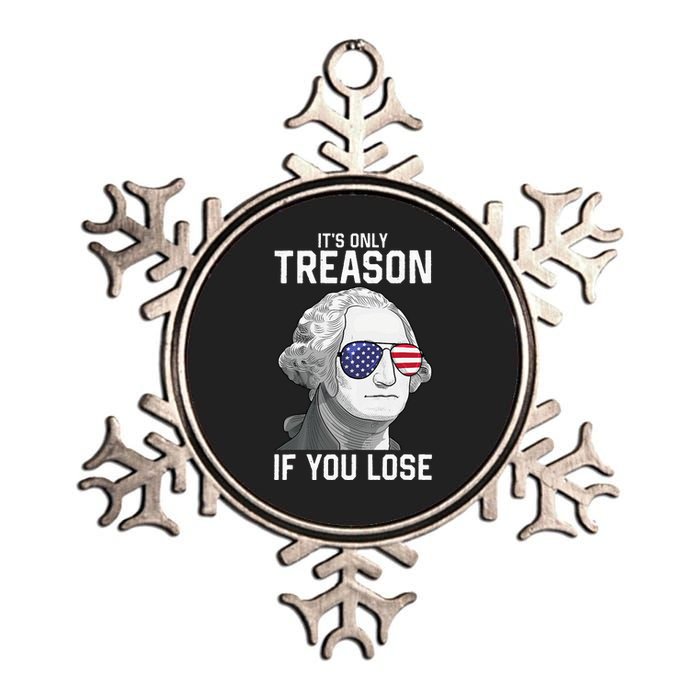 George Washington It's Only Treason If You Lose 4th Of July Metallic Star Ornament