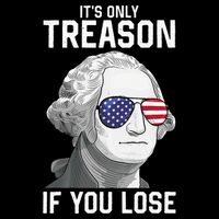 George Washington It's Only Treason If You Lose 4th Of July Premium T-Shirt