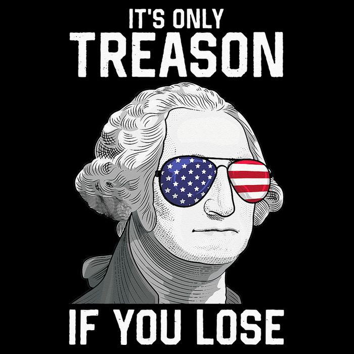 George Washington It's Only Treason If You Lose 4th Of July Premium T-Shirt